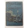 1942년 미국간행 OTEER LANDS AND OTHER TIMES