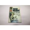 1962년 미국간행 Dead Weight  by Frank Kane